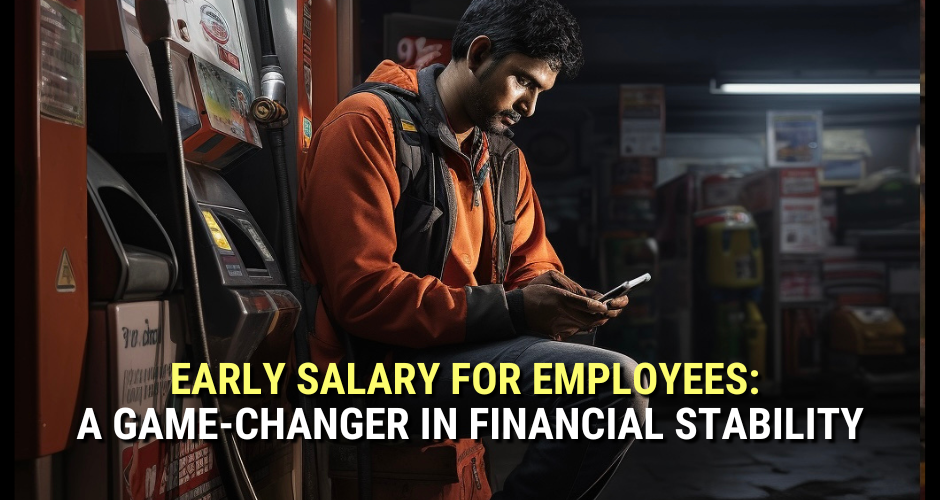 Early Salary for Employees: A Game-Changer in Financial Stability