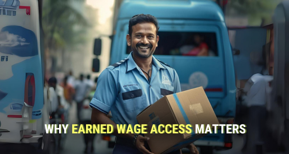 Why Earned Wage Access Matters